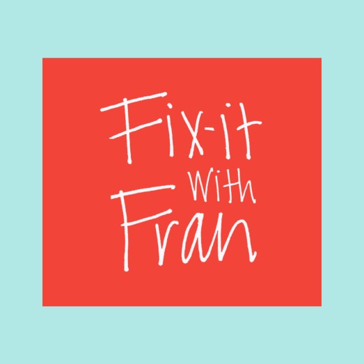 www.FixItWithFran.com